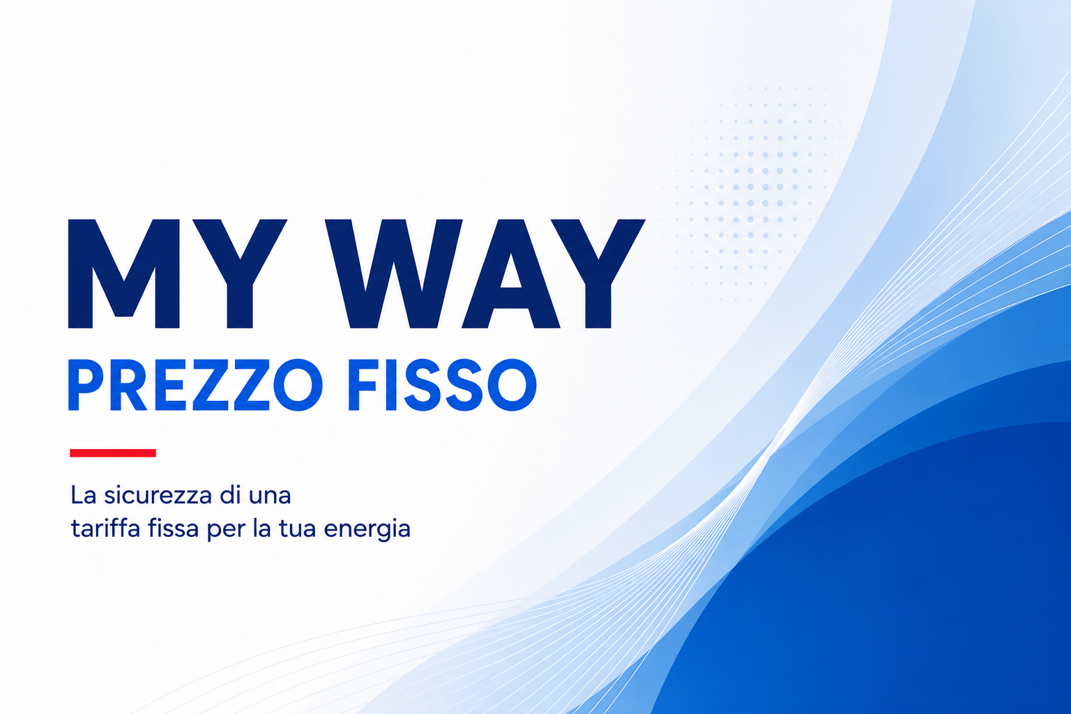 MY_WAY_prezzo_fisso_600x400